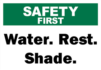 Remind workers to take shade breaks.