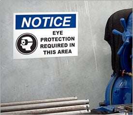 Notice sign communicates that eye protection is required